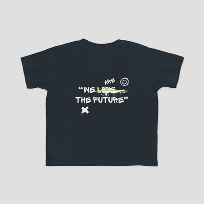 We are the Future Toddler T-Shirt